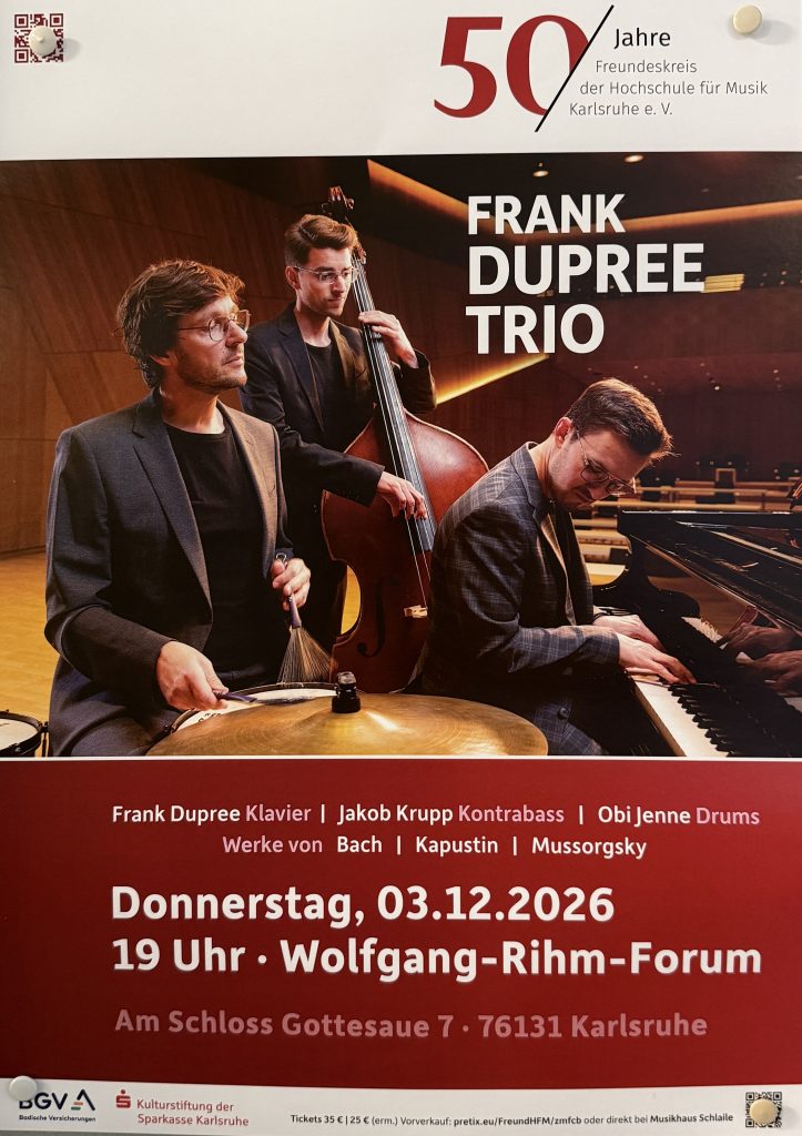 Frank Dupree Trio im Wolfgang-Rihm-Forum am Schloss Gottesau in der Hochschule für Musik am 03.12.2026