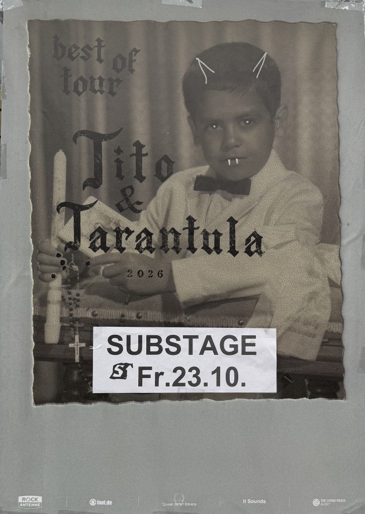 Tito & Tarantula, Substage Plakat, 23.10.2026