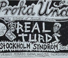 Kulturhaus Mikado: Proka Una - The World of Punk-Rock. Real Turds, Stockholm Syndrom - Para Punk am 22.02.2003 Kulturhaus Mikado: Proka Una - The World of Punk-Rock. Real Turds, Stockholm Syndrom - Para Punk am 22.02.2003