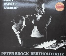 Danzi, Dvorak, Gaubert - Peter Brock - Berthold Fritz Danzi, Dvorak, Gaubert - Peter Brock - Berthold Fritz