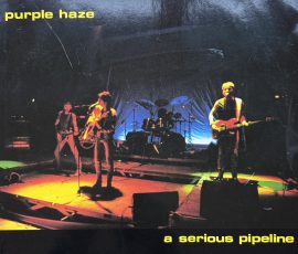 Purple Haze - A serious Pipeline Purple Haze - A serious Pipeline