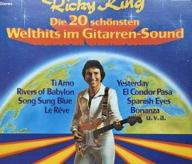 Ricky King - Die 20 schönsten Welthits im Gitarren-Sound Ricky King - Die 20 schönsten Welthits im Gitarren-Sound