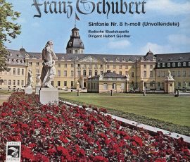 Badische Staatskapelle (Dirigent Hubert Günther) - Franz Schubert - Sinfonie Nr.8 h-moll (Unvollendete) Badische Staatskapelle (Dirigent Hubert Günther) - Franz Schubert - Sinfonie Nr.8 h-moll (Unvollendete)