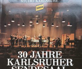 Süddeutscher Rundfunk Studio Karlsruhe SDR - 30 Jahre Karlsruher Sendesaal Süddeutscher Rundfunk Studio Karlsruhe SDR - 30 Jahre Karlsruher Sendesaal