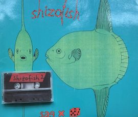 Shizofish sag x 5 (Cassette mit Plattencover) Shizofish sag x 5 (Cassette mit Plattencover)