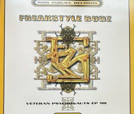 Freakstyle Budz: Veteran Psychonauts EP 98 (live!!) mit Mad Crack E / TON-E/ Rockin' R (RIsk Industries) 1998 Freakstyle Budz: Veteran Psychonauts EP 98 (live!!) mit Mad Crack E / TON-E/ Rockin' R (RIsk Industries) 1998