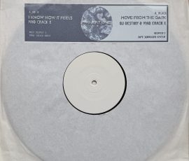 Mad Crack E & DJ Destiny - I know how it feels/ Move from the dark Mad Crack E & DJ Destiny - I know how it feels/ Move from the dark